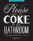 Sami Christianson - Please Don''t Do Coke in the Bathroom