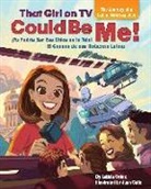 Leticia Ordaz, Juan Calle - That Girl on TV could be Me!
