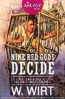 Roger B. Morrision, John R. Neill, Paul Stahr - The Nine Red Gods Decide: The Complete Adventures of Cordie, Soldier of Fortune, Volume 2