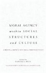 Daniel K. Finn, Daniel K. (EDT)/ Archer Finn, Daniel K. Finn - Moral Agency Within Social Structures and Culture