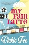 Vickie Fee - My Fair Latte