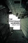 Gerald C. Davis - The Touchman Murders