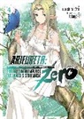 Ryo Shirakome, Takaya-ki - Arifureta: From Commonplace to World s Strongest ZERO Light Novel Vol.