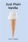 Larry C. Coppala - Just Plain Vanilla