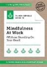 Eliza Shah, Paresh Shah - The Non-Obvious Guide To Mindfulness At Work (Without Standing On Your Head)