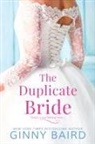 Ginny Baird - The Duplicate Bride
