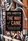 Eric Arbiter, Eric (Associate Principal Bassoon Arbiter, Eric Associate Principal Bassoon (Houston Arbiter, Oxford University Press - Way of Cane