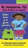 Michelle Nelson-Schmidt - El Monstruo Ysi Serie de libros en capítulo