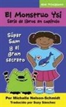 Michelle Nelson-Schmidt - El Monstruo Ysi Serie de libros en capítulo