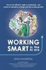 Efwa Hagstrom, Efwa Hagström, Kimberly Lein-Mathisen, Lars Rinnan - Working Smart in the AI Era