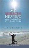 Herbert E. McArthur Sr, Herbert E. McArthur Sr. - My Miracle Healing from Type 2 Diabetes in Ninety Days