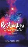 Rita Aldo Rasi - Reawaken the Spirit Warrior
