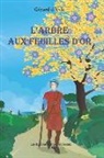 Gerard D'Yvie, Gerard D'Yvie, Gérard D'Yvie - L'Arbre Aux Feuilles d'Or
