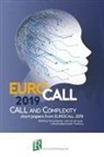 Linda Bradley, Fanny Meunier, Sylvie Thouesny, Sylvie Thou&euml;sny - CALL and complexity - short papers from EUROCALL 2019