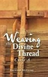 Brendan McGuire - Weaving the Divine Thread