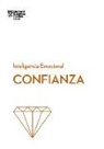Amy Gallo, Andy Molinsky, Kanter Moss - Confianza (Confidence Spanish Edition)