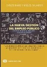 Carles Ramio, Miquel Salvador - La Nueva Gestión del Empleo Público: Recursos Humanos E Innovación de la Administración