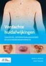 Anton C de Groot, Anton C. De Groot, Johan Toonstra - Verdachte Huidafwijkingen