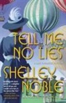 Shelley Noble - Tell Me No Lies