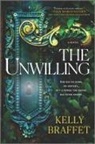 Kelly Braffet - The Unwilling