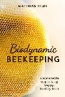 Matthias Thun, Matthias Thun, Thun Matthias - Biodynamic Beekeeping