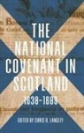 Chris R. Langley, Chris R. Langley, Chris R. (Contributor) Langley - The National Covenant in Scotland, 1638-1689