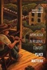 Dwight B. Kingsolver Billings, Dwight B Billings, Dwight B. Billings, Ann E Kingsolver, Ann E. Kingsolver - Appalachia in Regional Context