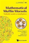 Erik Metz, William Gasarch, Gasarch William, Jacob Prinz, Erik Metz, Jacob Prinz... - Mathematical Muffin Morsels: Nobody Wants A Small Piece
