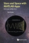 Dan Green, Daniel Green, Green Daniel - Stars And Space With Matlab Apps (With Companion Media Pack)