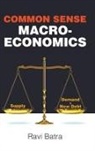 Ravi Batra, Ravi (Southern Methodist Univ Batra, Ravi Batra - Common Sense Macroeconomics