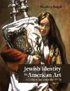 Matthew Baigell - Jewish Identity in American Art