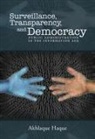 Akhlaque Haque - Surveillance, Transparency, and Democracy: Public Administration in the Information Age
