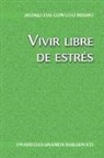 Swami Dayananda Saraswati - Vivir libre de estrés