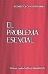 Swami Dayananda Saraswati - El problema esencial