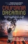 Christine Bacareza Balance, Lucy Mae San Pablo Burns, Russell Leong, David K Yoo - California Dreaming