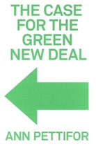 Ann Pettifor, Pettifor Ann - Case for the Green New Deal