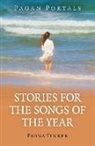Fiona Tinker - Pagan Portals - Stories for the Songs of the Year