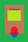 Leo Tolstoy - My Religion