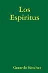 Gerardo Sanchez - Los Espiritus