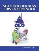 Frank Hubbell, T. B. R. Walsh - SOLO Wilderness First Responder