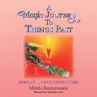 Mirela Roznoveanu, Alexandra Conte - A Magic Journey to Things Past