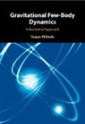 Seppo Mikkola, Seppo (University of Turku Mikkola - Gravitational Few-Body Dynamics