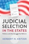 Herbert M Kritzer, Herbert M. Kritzer, Kritzer Herbert M. - Judicial Selection in the States