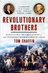 Tom Chaffin, Chaffin Tom - Revolutionary Brothers