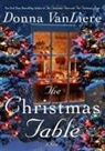 Donna Vanliere - The Christmas Table