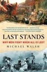 Michael Walsh - Last Stands