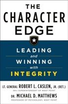 Robert Caslen, Robert L. Caslen, Robert L. Caslen Jr., Robert L. Caslen Jr, Jr., Michael Matthews... - The Character Edge