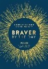 Aimee Chase, Ida Noe, Eva Olsen, Jane Smith - Braver by the Day