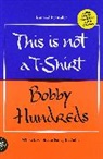 Bobby Hundreds - This is Not a T-Shirt