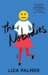 PALMER LIZA PALMER, Liza Palmer - Nobodies
